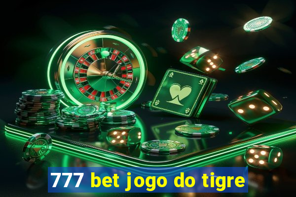 777 bet jogo do tigre